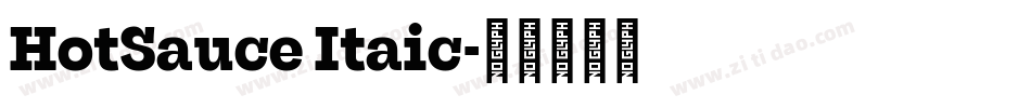 HotSauce Itaic字体转换